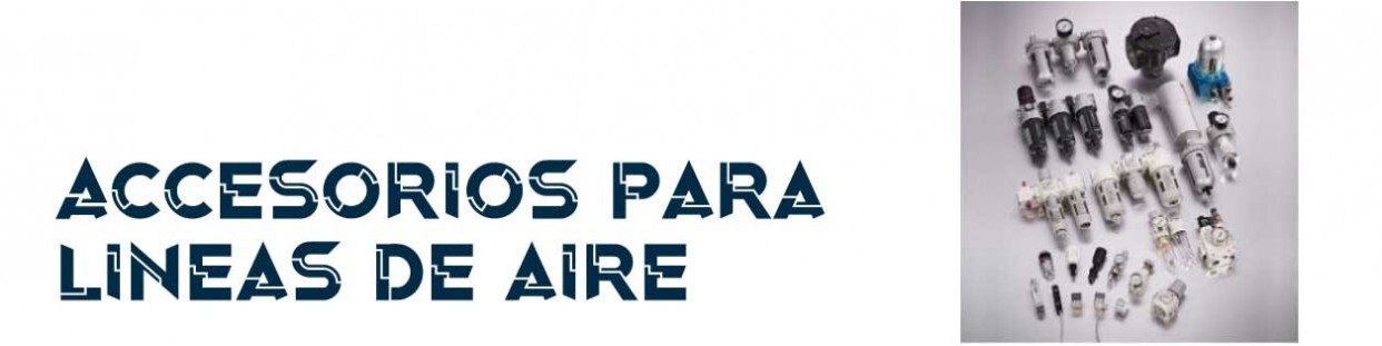 ACCESORIOS PARA LINEAS DE AIRE